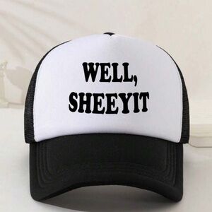 Black and White Funny Trucker Hat “WELL, SHEEYIT” Black & White Snapback Cap